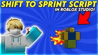 Shift To Sprint Script In Roblox Studio! [2022]