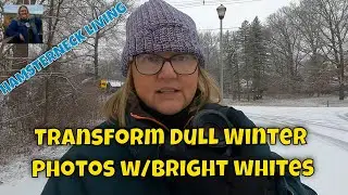 Fool Your Camera into Brighter Whites and Transform Dull Winter Photos!