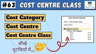 #63 Tally Prime: How to create Cost Center Class in Tally Prime? | Computer Tech Academy