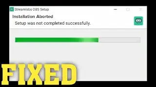 How To Fix Streamlabs Installation Aborted Error - Solve Streamlabs OBS Wont Install