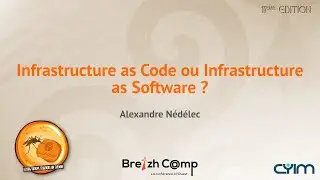 Infrastructure as Code ou Infrastructure as Software ? (Alexandre Nédélec)