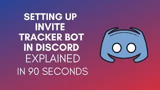 How To Setup Invite Tracker Bot In Discord? (2024)