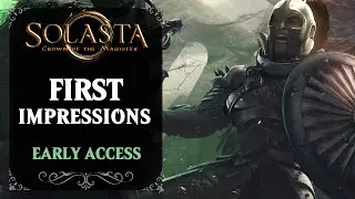 Solasta Crown of the Magister: First Impressions - D&D 5E on PC