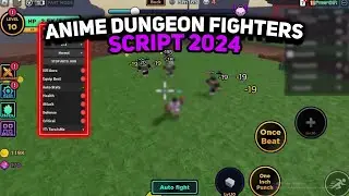 Anime Dungeon Fighters Script Hack | GUI: Kill Aura, Auto Farm, Auto Dungeon *2024*