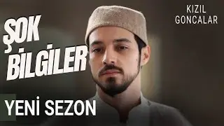 KIZIL GONCALAR  2. Sezon İlk bilgiler/ Yeni sezon ne zaman BAŞLIYOR?