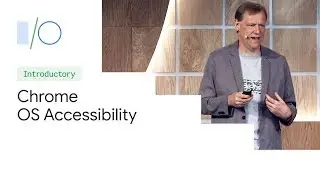 Chrome OS accessibility for Android developers (Google I/O19)