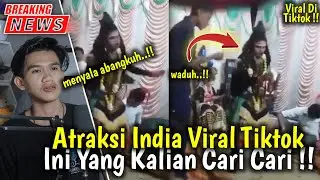 Atraksi India Viral Di Tiktok !! Atraksi Dukun India Viral Di Tiktok !! Informasi Terbaru