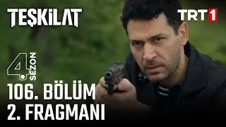 Teşkilat 106. Bölüm 2. Fragmanı 