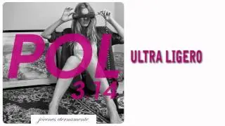 POL 3.14 " Ultraligero", adelanto del disco "Jóvenes Eternamente"