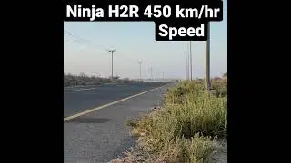 ninja H2R 450 km/hr full speed test | #Kawasaki Ninja H2R #speed test | #ninja #pickup test #shorts