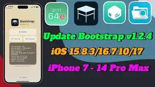 New Bootstrap v1.2.4 update is out now | Possible iPhone 7 - 14 Pro Max | Not use PC