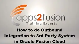 How to do Outbound Integration to 3rd Party System in Oracle Fusion Cloud