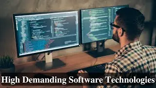 Top 10 High Demanding Software Technologies You'll Need to Start Working With Today