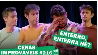 CENAS IMPROVÁVEIS I #216