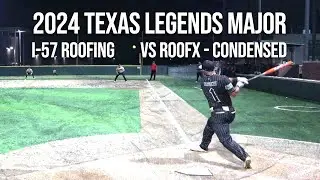 I-57 Roofing vs RoofX - 2024 Texas Legends Major!  Condensed Game