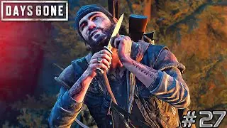 DAYS GONE - In Search of a Cure - Walkthrough GamePlay 4K - Part 27