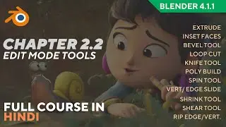 Chapter 2.2 - Edit mode tools explained in Hindi