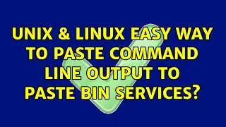 Unix & Linux: Easy way to paste command line output to paste bin services? (9 Solutions!!)