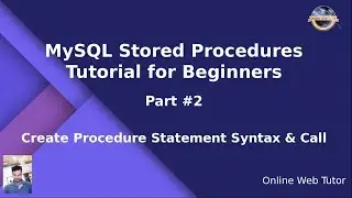 MySQL Stored Procedure Beginners Tutorial #2 - Create Procedure Statement - Stored Procedure