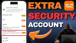 How To Turn On Extra Layer Of Security On Temu App! (PHONE NUMBER)