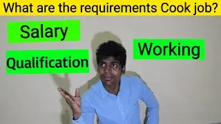 What is cook job description? What are the requirements to be a cook? government jobs.