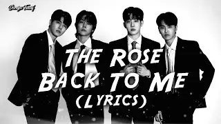 The Rose (더로즈) – Back To Me (Lyrics)