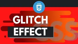 Glitch Effect w/ Pure CSS