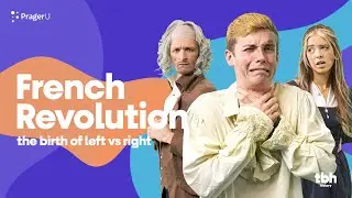 TBH History: French Revolution (pt 1): The Birth of Left vs. Right | Kids Shows