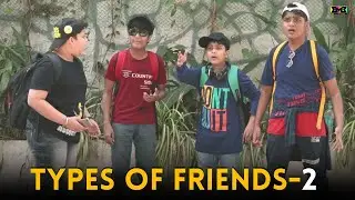 Types of Friends | Part - 2 | BMB