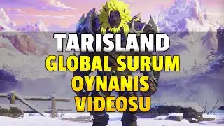 Tarisland Türkçe Oynanış Videosu | Tarisland Türkçe | 