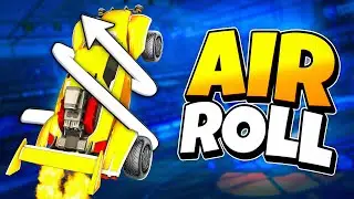 The ULTIMATE Guide To Air Roll In Rocket League