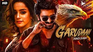 Naga Shourya's GARUDAAN - Hindi Dubbed Full Movie | Mehreen Pirzada | South Action Romantic Movie