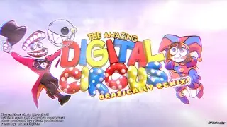 THE AMAZING DIGITAL CIRCUS (Drazically Remix)