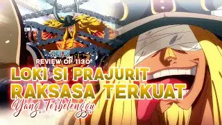 REVIEW OP 1130 - KEMUNCULAN SOSOK PANGERAN TERKUTUK LOKI DI ELBAF