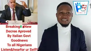 Breaking🇮🇹New Decree Aproved By Italian Govt Goodnews To all Nigerians Listen&hear for ur Self!!