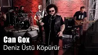 Can Gox - Deniz Üstü Köpürür (Canlı Performans)