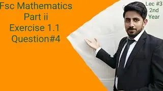 2nd year mathematics exercise1.1 Question 4,