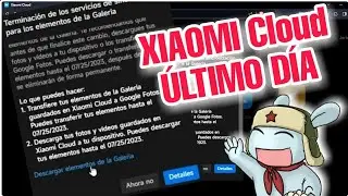 Último Día ⏱️ APRESURATE!! Tus ARCHIVOS serán ELIMINADOS de la NUBE de XIAOMI