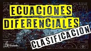 Clasificación de las ecuaciones diferenciales