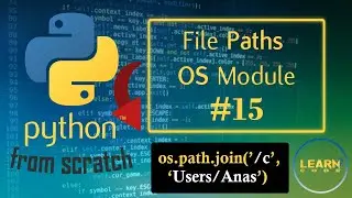 Python Course #15 File Paths Using OS Module - الدارجة المغربية