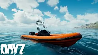 DayZ Just Added Boats!