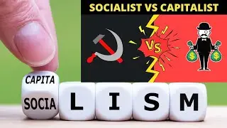 Capitalism vs Socialism: A Comparative Analysis
