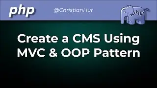 Creating a Simple CMS Using MVC and OOP in PHP