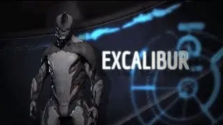 Warframe - гайд на Экскалибура (Мега-мечника)