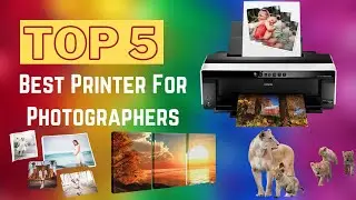 Top 5 Best Printer For Photographers