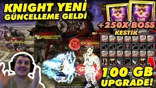 250 BOSS KESTİK! MANES ARENASI 1.LİK TAKTİKLERİ! 100GB UPGRADE FARM MUHABBET PK LEVO KNIGHT ONLINE