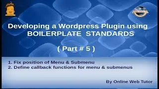 Wordpress Plugin development using Boilerplate from scratch(#5) Callback functions of menus,submenus