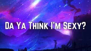 Rod Stewart - Da Ya Think I'm Sexy? (Lyrics)