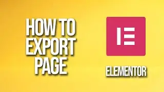 How To Export Page Elementor Tutorial