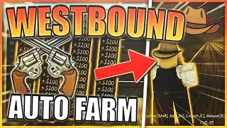 (NEW 🔥) Westbound Script Hack | INFINITE MONEY | AUTO FARM | SILENT AIM, | ESP & MORE | *UPDATED*